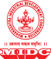 Run by Maharashtra Industrial Development Corporation (MIDC)