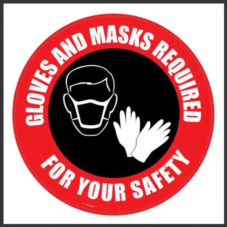 Gloves and Masks Required Sigange