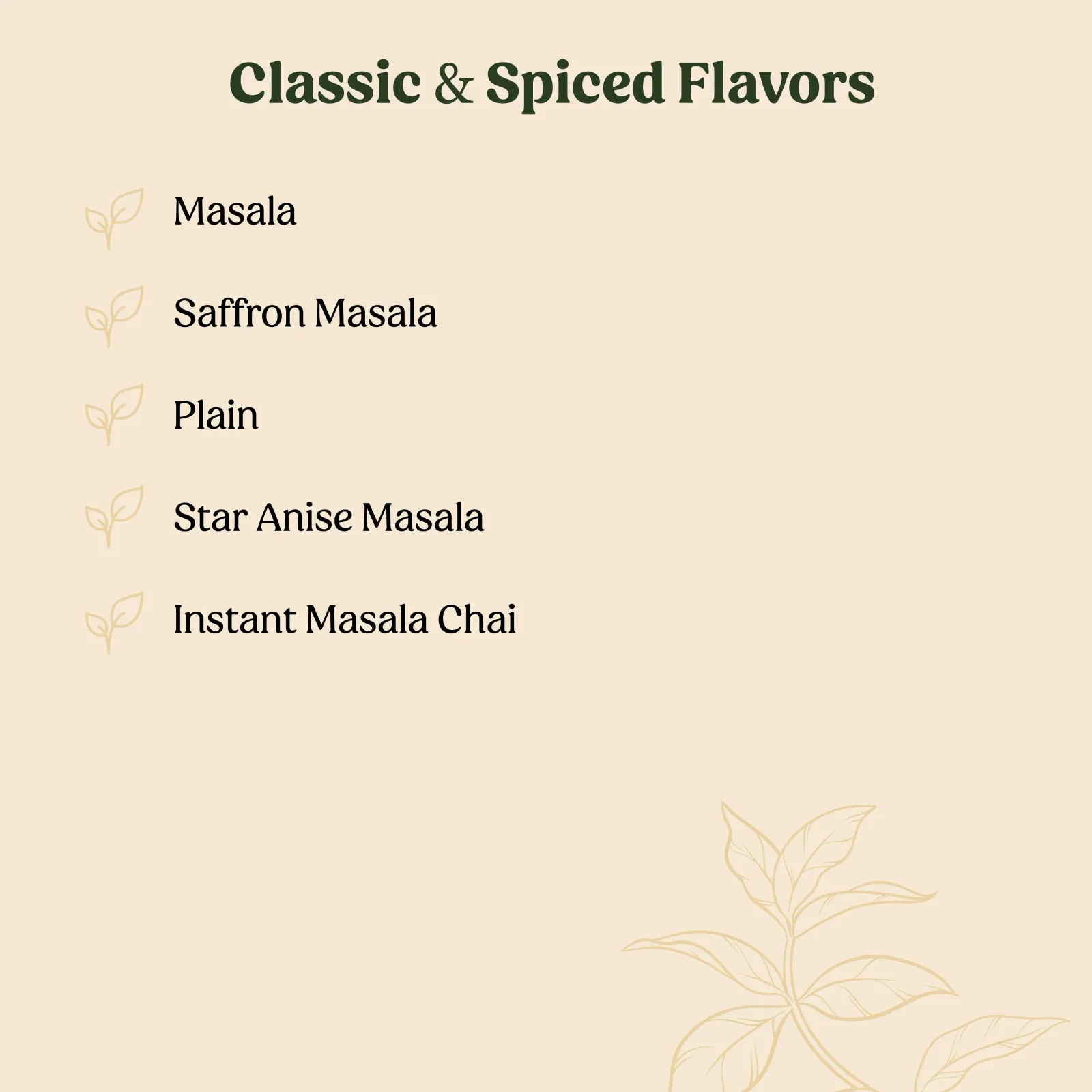 Chai Variants(Masala, Ginger Tulsi,& 9 others) view 2