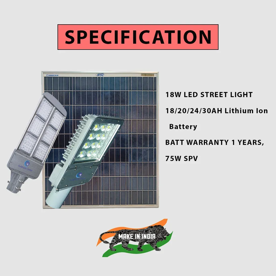 Subham Solar Street Lights 18 Watts 18/20/24/30 Ah Lithium Ion Battery (SSS/SSL - 18W)