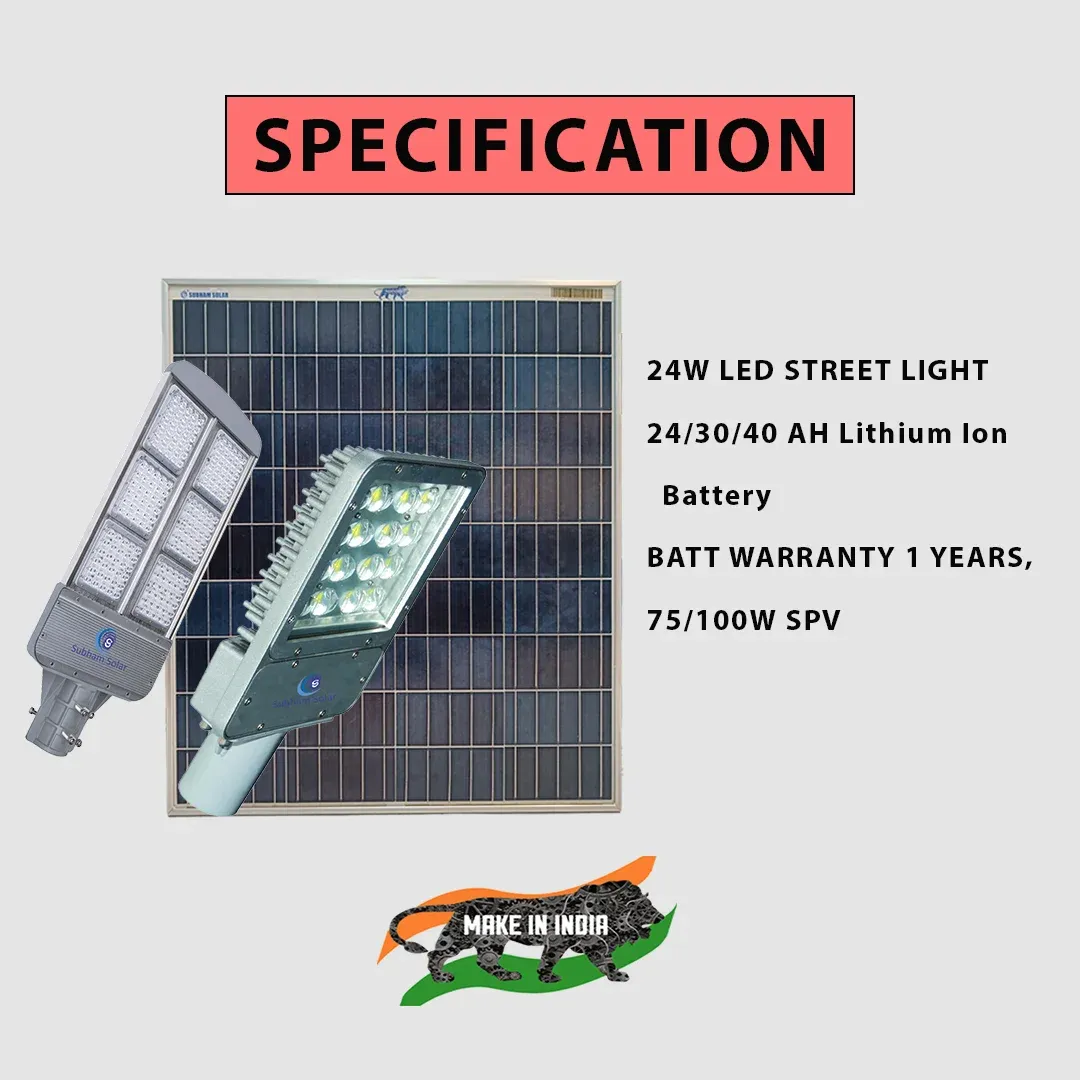 Subham Solar Street Lights 24 Watts 24/30/40 Ah Lithium Ion Battery (SSS/SSL – 24W)